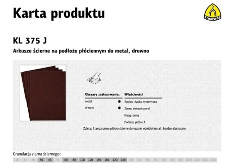KLINGSPOR ARKUSZE ŚCIERNE NA PODŁOŻU PŁÓCIENNYM 230mm x 280mm KL375J gr.150 /50szt. KLINGSPOR ARKUSZE ŚCIERNE NA PODŁOŻU PŁÓCIENNYM 230mm x 280mm KL375J gr.150 /50szt.