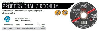INCOFLEX TARCZA DO METALU 400 x 4,0 x 32mm PROFESIONAL ZIRCONIUM DO STALI WYSOKOSTOP./ŻELIW/STALIW