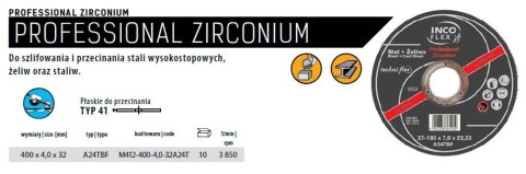 INCOFLEX TARCZA DO METALU 400 x 4,0 x 32mm PROFESIONAL ZIRCONIUM DO STALI WYSOKOSTOP./ŻELIW/STALIW INCOFLEX TARCZA DO METALU 400 x 4,0 x 32mm PROFESIONAL ZIRCONIUM DO STALI WYSOKOSTOP./ŻELIW/STALIW